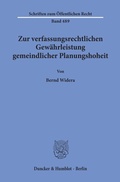 Bild: Zur verfassungsrechtlichen Gewährleistung gemeindlicher Planungshoheit. - Duncker & Humblot