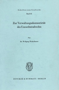 Bild: Zur Verwaltungsakzessorietät des Umweltstrafrechts. - Duncker & Humblot