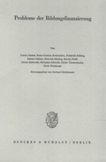 Cover: Probleme der Bildungsfinanzierung. - Duncker & Humblot