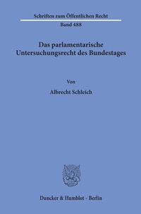 Abbildung von: Das parlamentarische Untersuchungsrecht des Bundestages. - Duncker & Humblot