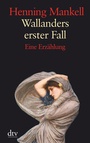 Cover: Wallanders erster Fall - dtv