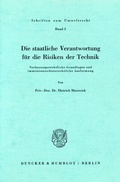 Bild: Die staatliche Verantwortung für die Risiken der Technik. - Duncker & Humblot