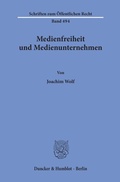 Bild: Medienfreiheit und Medienunternehmen. - Duncker & Humblot