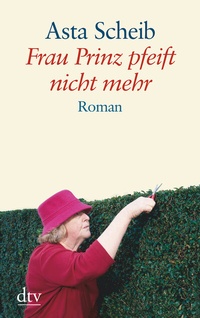 Abbildung von: Frau Prinz pfeift nicht mehr - dtv