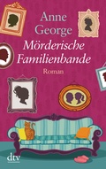 Cover: M&ouml;rderische Familienbande - dtv