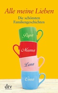 Cover: Alle meine Lieben - dtv
