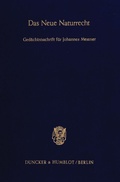 Cover: Das Neue Naturrecht. - Duncker & Humblot