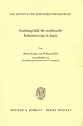 Cover: Strukturpolitik f&uuml;r traditionelle Industriezweige in Japan. - Duncker & Humblot