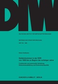 Cover: Geldeinkommen in der DDR von 1955 bis zu Beginn der achtziger Jahre. - Duncker & Humblot