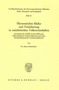 Cover: &Ouml;konomisches Risiko und Versicherung in sozialistischen Volkswirtschaften. - Duncker & Humblot