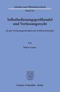 Bild: Selbstbedienungsgroßhandel und Verfassungsrecht. - Duncker & Humblot