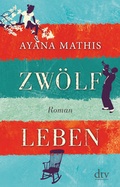 Cover: Zw&ouml;lf Leben - dtv