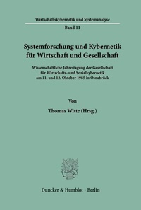 Enlarge image Cover: Systemforschung und Kybernetik für Wirtschaft und Gesellschaft. - Duncker & Humblot
