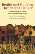 Cover: Bettler und Gaukler, Dirnen und Henker - dtv