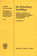 Cover: Die Behandlung Straff&auml;lliger. - Duncker & Humblot