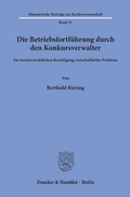 Cover: Die Betriebsfortf&uuml;hrung durch den Konkursverwalter. - Duncker & Humblot