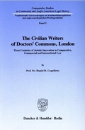 Cover: The Civilian Writers of Doctors' Commons, London. - Duncker & Humblot