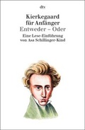 Cover: Kierkegaard f&uuml;r Anf&auml;nger - dtv