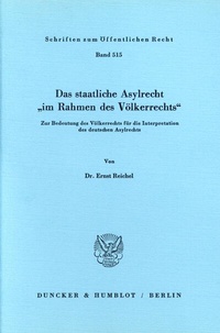 Abbildung von: Das staatliche Asylrecht "im Rahmen des Völkerrechts". - Duncker & Humblot