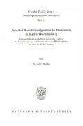 Cover: Sozialer Wandel und politische Dominanz in Baden-W&uuml;rttemberg. - Duncker & Humblot