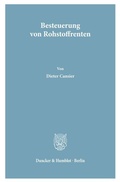 Cover: Besteuerung von Rohstoffrenten. - Duncker & Humblot