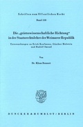 Cover: Die "geisteswissenschaftliche Richtung" in der Staatsrechtslehre der Weimarer Republik. - Duncker & Humblot