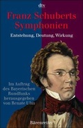 Cover: Franz Schuberts Symphonien - dtv