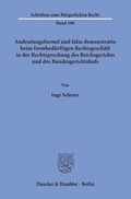 Bild: Andeutungsformel und falsa demonstratio beim formbedürftigen Rechtsgeschäft in der Rechtsprechung des Reichsgerichts und des Bundesgerichtshofs. - Duncker & Humblot