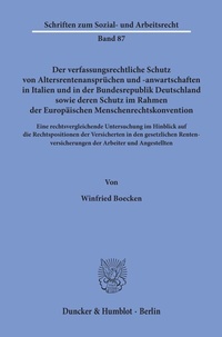 Abbildung von: Der verfassungsrechtliche Schutz von Altersrentenansprüchen und -anwartschaften in Italien und in der Bundesrepublik Deutschland sowie deren Schutz im Rahmen der Europäischen Menschenrechtskonvention. - Duncker & Humblot