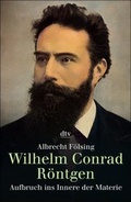 Cover: Wilhelm Conrad R&ouml;ntgen - dtv