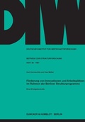 Cover: F&ouml;rderung von Innovationen und Arbeitspl&auml;tzen im Rahmen der Berliner Strukturprogramme. - Duncker & Humblot