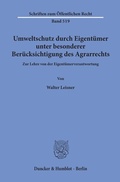 Bild: Umweltschutz durch Eigentümer, unter besonderer Berücksichtigung des Agrarrechts. - Duncker & Humblot