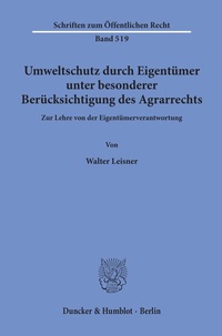 Abbildung von: Umweltschutz durch Eigentümer, unter besonderer Berücksichtigung des Agrarrechts. - Duncker & Humblot