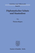 Cover: Diplomatischer Schutz und Staatenlose. - Duncker & Humblot