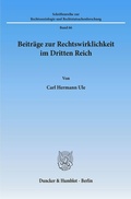 Cover: Beitr&auml;ge zur Rechtswirklichkeit im Dritten Reich. - Duncker & Humblot