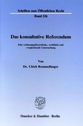 Cover: Das konsultative Referendum. - Duncker & Humblot