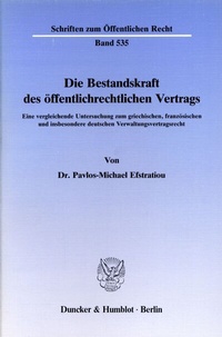 Abbildung von: Die Bestandskraft des öffentlichrechtlichen Vertrags. - Duncker & Humblot