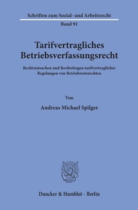 Abbildung von: Tarifvertragliches Betriebsverfassungsrecht. - Duncker & Humblot
