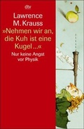 Cover: &raquo;Nehmen wir an, die Kuh ist eine Kugel ...&laquo; - dtv