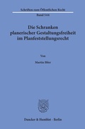 Cover: Die Schranken planerischer Gestaltungsfreiheit im Planfeststellungsrecht. - Duncker & Humblot