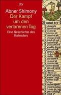 Cover: Der Kampf um den verlorenen Tag - dtv