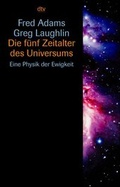 Cover: Die f&uuml;nf Zeitalter des Universums - dtv