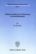 Cover: Stellung der Bank bei der Finanzierung von Immobilienanlagen. - Duncker & Humblot