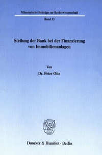 Abbildung von: Stellung der Bank bei der Finanzierung von Immobilienanlagen. - Duncker & Humblot