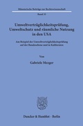 Bild: Umweltverträglichkeitsprüfung, Umweltschutz und räumliche Nutzung in den USA. - Duncker & Humblot