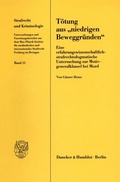Cover: T&ouml;tung aus "niedrigen Beweggr&uuml;nden". - Duncker & Humblot