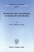 Bild: Privatrecht und Umweltschutz im System des Umweltrechts. - Duncker & Humblot