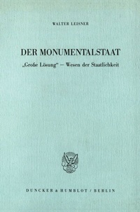 Abbildung von: Der Monumentalstaat. - Duncker & Humblot