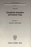 Cover: Europ&auml;ische Integration und deutsche Frage. - Duncker & Humblot