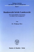 Cover: Bundesrecht bricht Landesrecht. - Duncker & Humblot